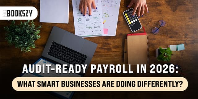 Audit-Ready Payroll in 2026: What Smart Businesses Are Doing Differently?
