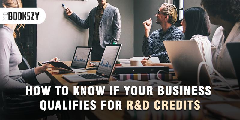 How To Know If Your Business Qualifies For R&D Credits.